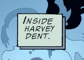 Inside Harvey Dent