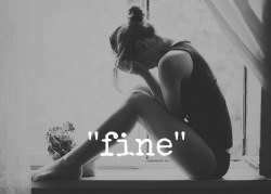 “Fine” on We Heart It.