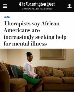 mujercitaseule: niggazinmoscow:   This also means the demand for Black therapists, psychiatrists, psychologists, etc will rise.    Therapyforblackgirls.com  