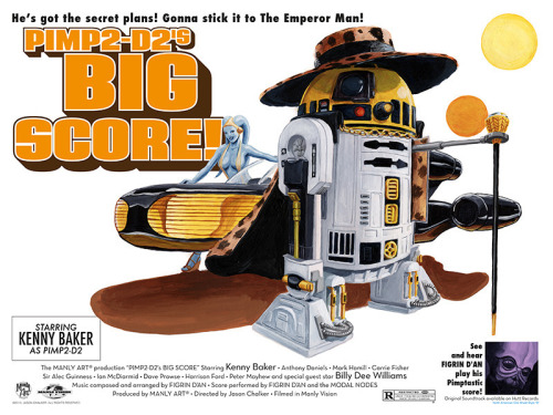 lordwanjavi:  Jason Chalker (ManlyArt) Pimp2-D2’s Big Score Pimp2-D2 