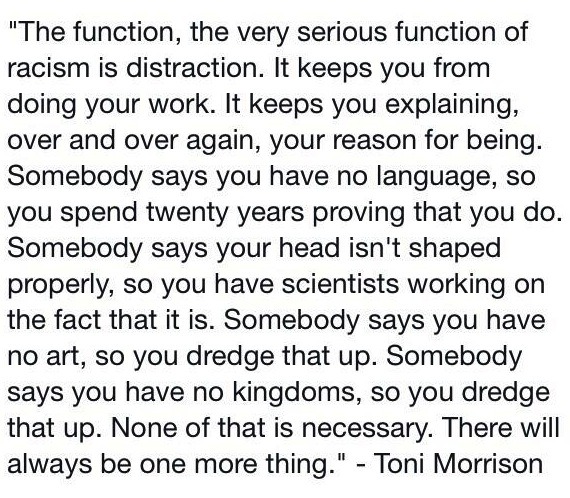 medievalpoc:  EbonyTeach on TwitterToni Morrison Quote