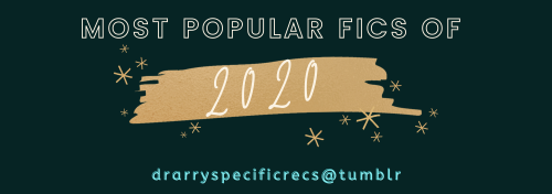 drarryspecificrecs: Most popular fics of 2020✔ subjectively sorted by Hits || alphabetically listed 