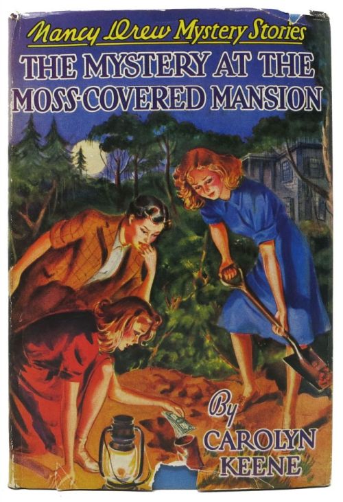 The Mystery of the Moss-Covered Mansion (Nancy Drew #18). Carolyn Keene. New York: Grosset &