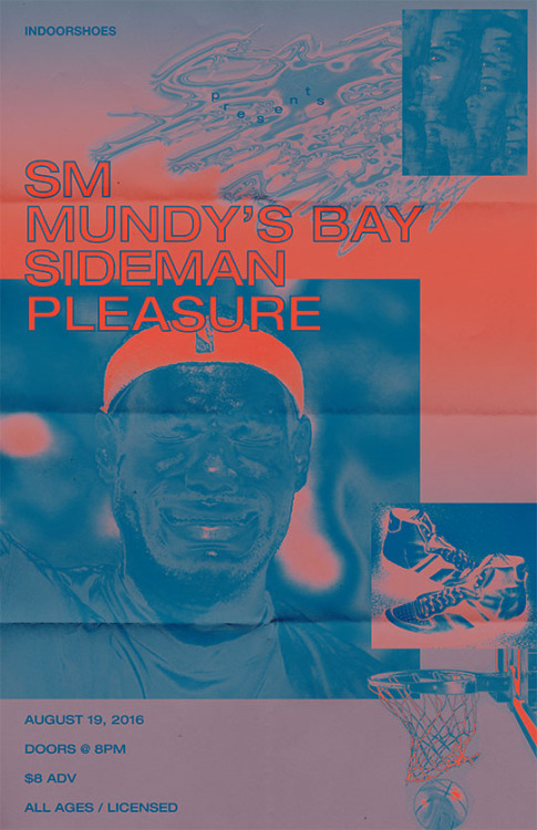 alexpakart: My band “PLEASURE” is playing with S.M., Mundy’s Bay and SIDEMAN 