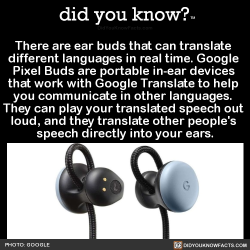 did-you-kno:  There are ear buds that can