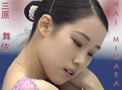 Mai Mihara ( 三原 舞依), Japan Figure Skater