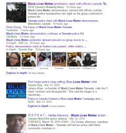 stormingtheivory:  How many clicks does it take till you know the story behind the Black Lives Matter protest in Toronto? I was curious about this–just how many of the news pieces that pop up when you search for Black Lives Matter Toronto actually give