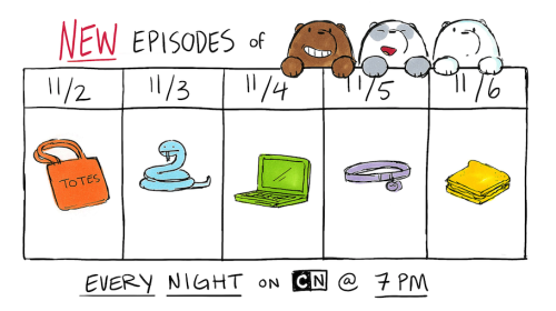wedrawbears:  Get ready everyone… because next week there will be a NEW episode of WE BARE BEARS premiering EVERY NIGHT next week!! Be sure to watch at 7PM!  