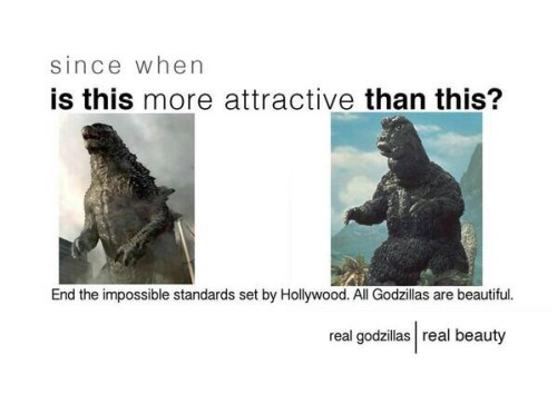 Godzilla: por la belleza real.