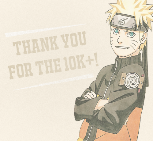 narutoffee:A really really really long time ago, I had reached over 10k followers, and honestly, I