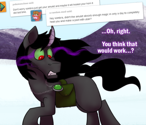 ask-king-sombra:  Now you’re just makin’ stuff up.  Don’t even think about it, Sombra!