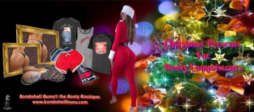 Great Christmas Gift ideas for Booty Lovers.www.bombshellbums.com - Booty T-shirts - Mens and Ladies