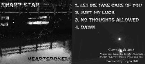 AVAILABLE FOR STREAMING AND/OR DOWNLOAD @: https://sharpstarmusic.bandcamp.com/album/heartspoken-epA