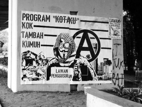 Huge anarchist anti-eviction poster in Bandung, Indonesia