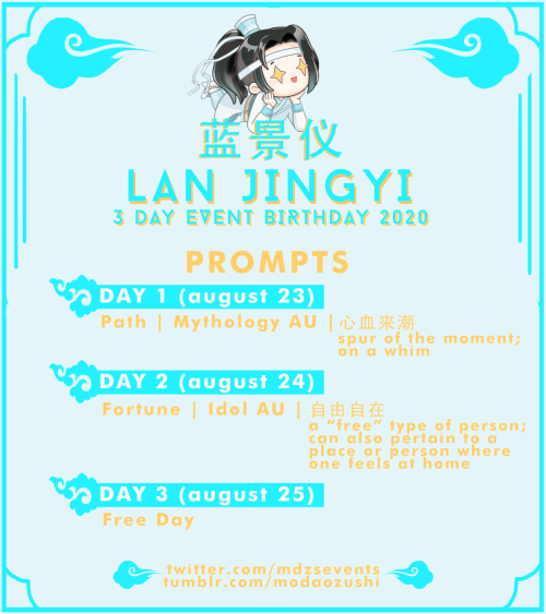modaozushi:

Hello MDZS fans!We are happy to announce a special event to celebrate our chicken-loving Lan Jingyi’s birthday.The celebration will take place from 23rd of August and end on 25th of August.We will accept all kind of fanworks: fanart, fanfiction, graphics, amvs, meta, etc.  All content must be  your own and new, made special for this event. Just use the hashtag #LJY2020 for us to see your work.PROMPTS:August 23rd:Path  // Mythology AU // 

心血来潮 (meaning: a spur of the moment; on a whim)

August 24th: Fortune // Idol AU // 

自由自在 (meaning: a “free” type of person; can also pertain to a place/person where one feels at home)

August 25th: Free DayWe are looking forward to all of your great creations! 