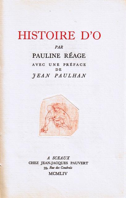 nervus-pudendus:  Histoire d'O, Pauline Reage (real name Anne Desclos), published