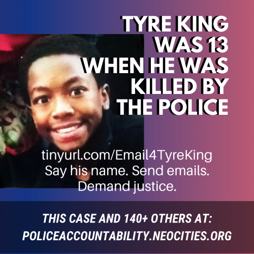 Site updateToday’s site update includes the case of Tyre King, who was 13 when he was killed by Colu