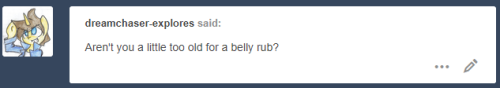 isle-of-forgotten-dreams:It has to be signed by Blueberry Twist. >3> Too old for bellywubs? Bah! No such thing! >3>
