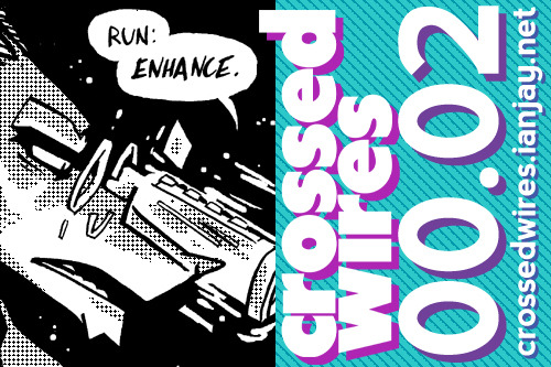 New CROSSED WIRES page up on http://crossedwires.ianjay.net! That’s our protagonist up there– he’s a sword-wielding dragon who fights robots on the internet. If you’re not on board with this comic by now, I don’t know what more I can possibly do...