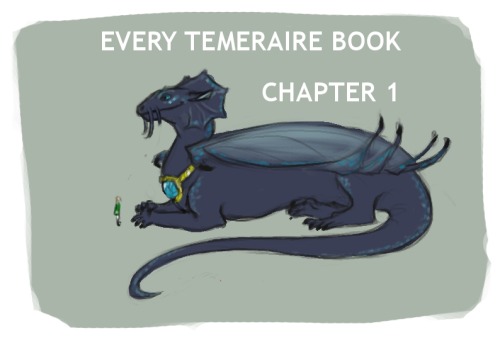 tane-p:Start of every Temeraire book.I redid this dumb old joke, style heavily influenced by annicro