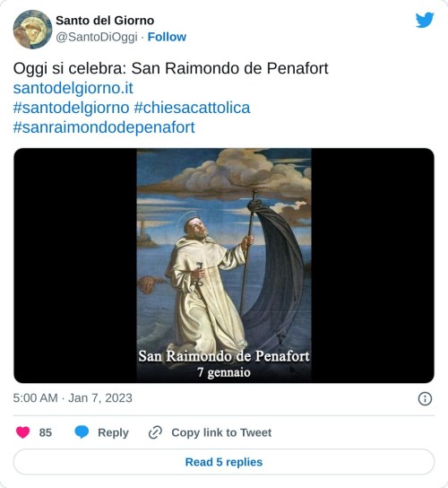 Oggi si celebra: San Raimondo de Penafort https://t.co/YeJ319veQQ#santodelgiorno #chiesacattolica #sanraimondodepenafort pic.twitter.com/BNFlyYUU0R  — Santo del Giorno (@SantoDiOggi) January 7, 2023