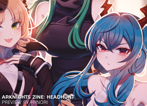 Small preview of my piece for “Headhunt”, an Arknights fanzine!You can pre-order the fanzine from no