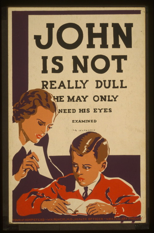 biomedicalephemera:
“ JOHN IS NOT REALLY DULL - He may only need his eyes examined
Back in the 1920s, my grandpa (of course also named John) was held back in first grade for seven years. Despite being able to recite poetry and do mental math very...