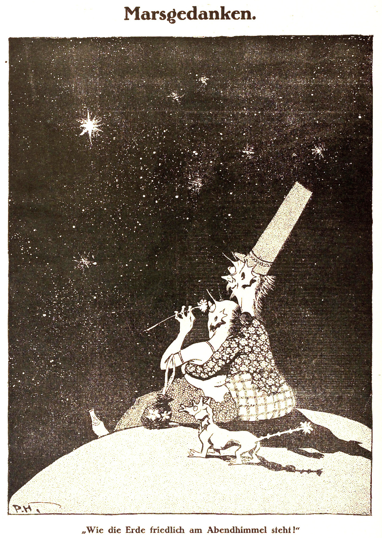 Paul Halke (1866-1924), ‘Marsgedanken’ (Mars Thoughts), “Ulk”, #8, Feb. 25, 1916
”Wie die erde friedlich am Abendhimmel steht” (How the earth stands peacefully in the evening sky)
Source