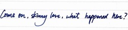 whitepaperlyrics:  Bon Iver - Skinny Love Handwritten by our contributor Crystal