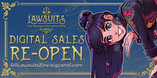 Digital PDF Sales for Lawsuits: An Ace Attorney Girls Fashion Zine have reopened! Due to the rough t