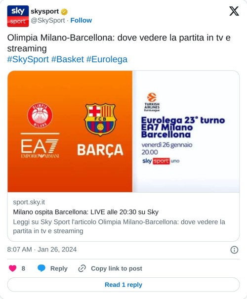 Olimpia Milano-Barcellona: dove vedere la partita in tv e streaming#SkySport #Basket #Eurolega https://t.co/35QnAw9iLP  — skysport (@SkySport) January 26, 2024