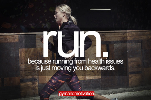 gymandmotivation: just run.