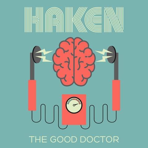                                       ⚡ The Good Doctor by Haken ⚡                           " 