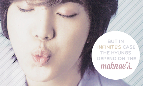 deuli:  “Normally the maknae is the one who depends on the hyung’s (love/kindness) but in Infinite’s case the hyungs have to depend on the maknae’s (love/kindness)” — Sungyeol