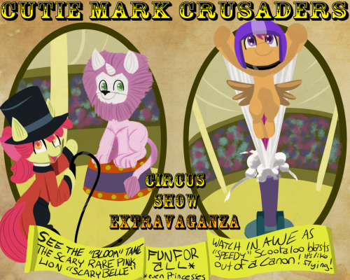 fauxsquared:  Cutie Mark Crusaders Circus Show Extravaganza by fauxsquared  x3!