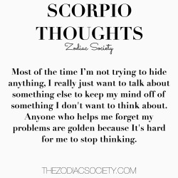 zodiacsociety:  Scorpio Thoughts || thezodiacsociety.com