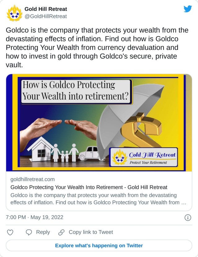 Goldco is the company that protects your wealth from the devastating effects of inflation. Find out how is Goldco Protecting Your Wealth from currency devaluation and how to invest in gold through Goldco's secure, private vault. https://t.co/FIZPZ6FBzm — Gold Hill Retreat (@GoldHillRetreat) May 19, 2022