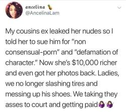 draco-fuckingmalfoy:  brokentoast420:  diazeddies:  brownbitchacho:  ifuckwiththerainbows:  wheresmywig:  supersavagephil:   highsocietybarbiedoll: I’ll represent you in court :)  Isn’t it consensual when she gave him the photos when they were together