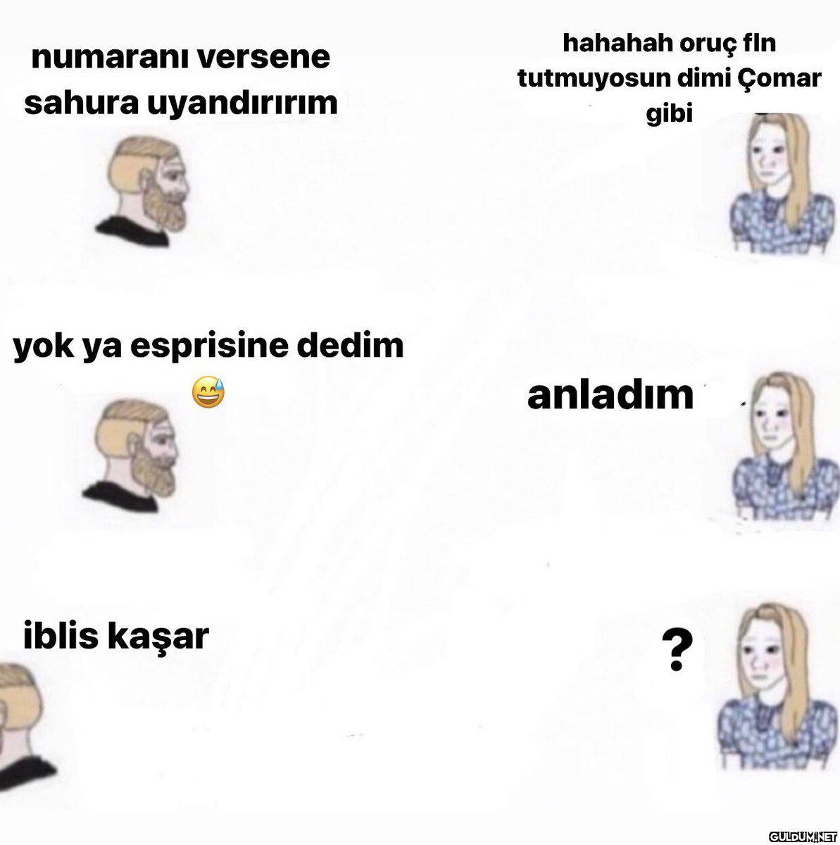 hahahah oruç fln...