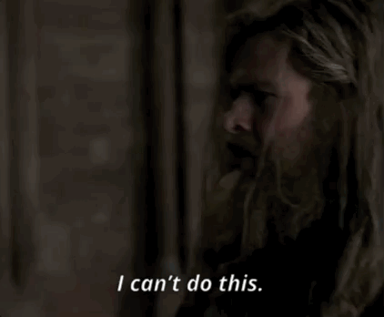 Just Thor being a whole-ass mood in Endgame.