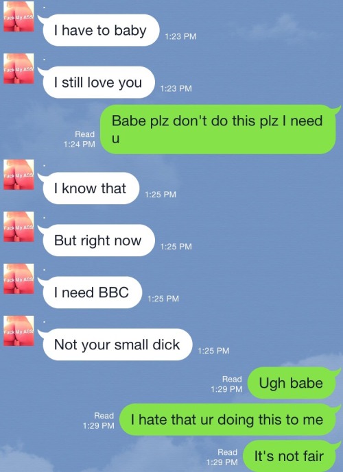 Porn Pics twentyfour4eva:  My convo with Cucky today….could