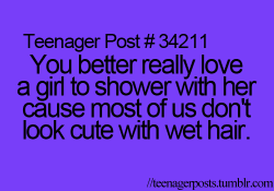 onelovetwomouths:  CLK  Have you ever actually TAKEN a shower with a girl?!  Not look cute?  are you f*king INSANE?!  Rawr!