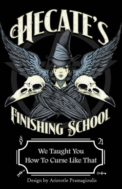 gothiccharmschool:  egregoredesign:  Hecate’s Finishing School Prints and ShirtsDesign and concept by egregoredesignAvailable here: https://society6.com/product/hecates-finishing-school_tank-top#21=158&amp;45=341&amp;22=166   Okay, this I may need to