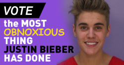 collegehumor:  The Most Obnoxious Thing Justin Bieber Has Done Baby, baby, baby. No. The official voting period ends Tuesday September 2, 2014 at 10:00AM so get your votes in now.