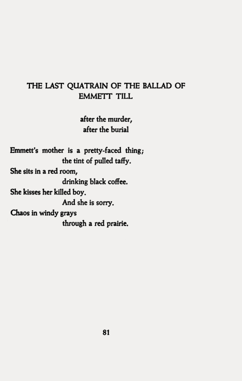  Gwendolyn Brooks, The Last Quatrain of the Ballad of Emmett Till (from ’The Bean Eaters&rsquo