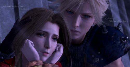 «You will be fine, Cloud. I promise.»«No, Aerith. We&hellip; we will be fine.» [&frac14;]
