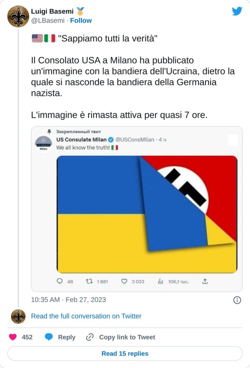 🇺🇲🇮🇹 "Sappiamo tutti la verità"  Il Consolato USA a Milano ha pubblicato un'immagine con la bandiera dell'Ucraina, dietro la quale si nasconde la bandiera della Germania nazista.   L'immagine è rimasta attiva per quasi 7 ore. pic.twitter.com/VQ1t1PULjj  — Luigi Basemi 🏅 (@LBasemi) February 27, 2023