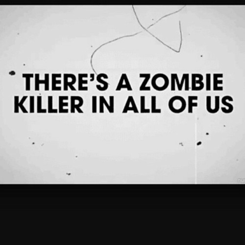 We know you guys have it in you! #zombiekiller #zombie #zombies #apocalypse #zombieattack #zombielov