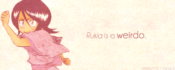 ameniesa:   -Renji Abarai, about Rukia Kuchiki. 