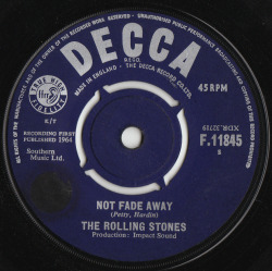 lpcoverart:  THE ROLLING STONES Not Fade Away 1964 UK DECCA RECORDS 7” VINYL SINGLE F.11845 buy it here: http://cgi.ebay.co.uk/ws/eBayISAPI.dll?ViewItem&amp;item=111346830122 